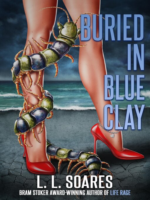 Title details for Buried in Blue Clay by L. L. Soares - Available